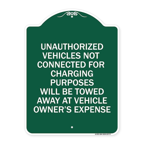 Unauthorized Vehicles Not Connected for Charging Purpose Will Be Towed, Green & White, GW-1824-22777